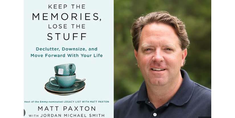 Keep the Memories, Lose the Stuff presented by Matt Paxton