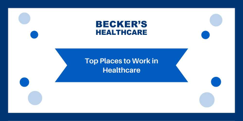 Becker's Top Places to Work in Healthcare